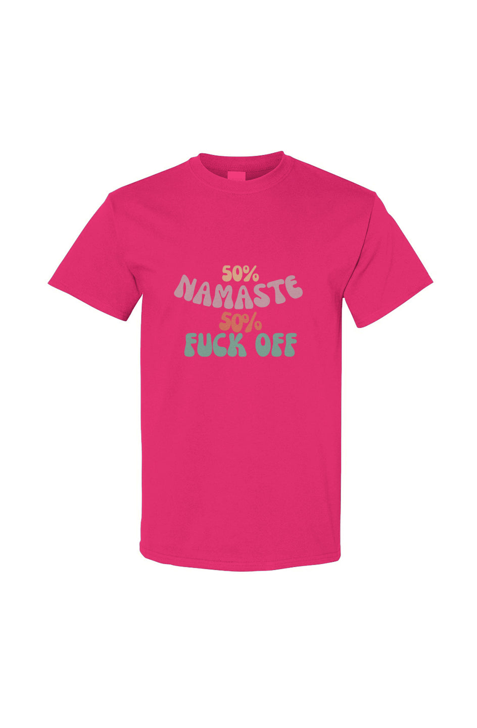 50% Namaste 50% F-off